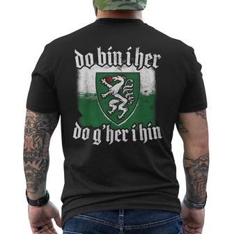 Do Bin I Her Do G'her I Hin Styrian Saying Styria T-Shirt mit Rückendruck - Geschenkecke