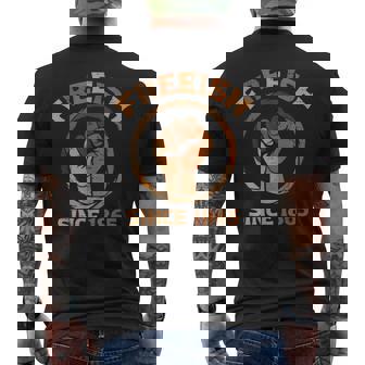 Black History Month Freeish Since 1865 Melanin African Pride Men's T-shirt Back Print - Monsterry