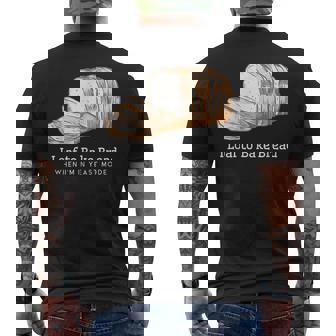 Bread I Loaf To Bake Bread When I'm In Yeast Mode Men's Back Print T-Shirt - Monsterry