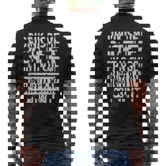 Buvez Un Peu De Café Mettez Un Peu De Gangster Rap Et Possédez-Le T-shirt imprimé au dos - Cadeauxyz