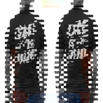 Cake By The Pound Snack Baking Cake Men's Back Print T-Shirt - Monsterry