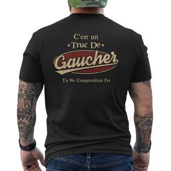 C'est Un Gaucher Truc De Tu Ne Comprendrais Pas Gaucher Nom T-shirt imprimé au dos - Cadeauxyz