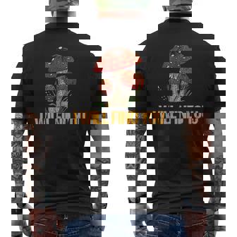 Champignon I Will Find You Cèpes Drôle Champignons T-shirt imprimé au dos - Cadeauxyz