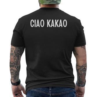 Ciao Kakao Saying Humour Fun Joke Sarcasm T-Shirt mit Rückendruck - Geschenkecke