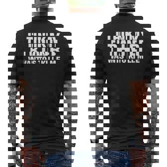 Creo Que Mi Entrenador Quiere Matarme Divertida Camiseta Hombre Estampado Espalda - Regaloses