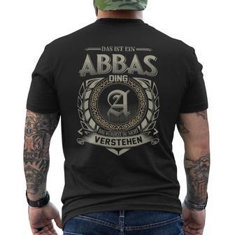 Das Ist Ein Abbas Ding Abbas Name T-Shirt mit Rückendruck - Geschenkecke