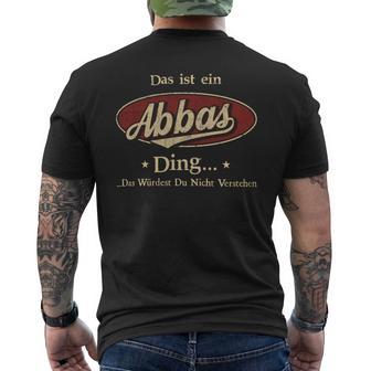 Das Ist Ein Abbas Ding Das Würdest Du Nicht Verstehen Abbas Name T-Shirt mit Rückendruck - Geschenkecke