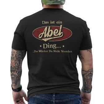 Das Ist Ein Abel Ding Das Würdest Du Nicht Verstehen Abel Name T-Shirt mit Rückendruck - Geschenkecke