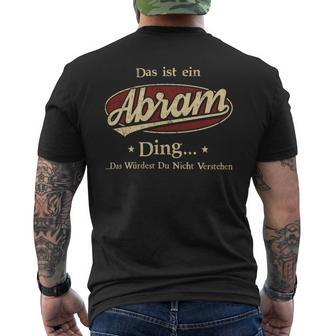 Das Ist Ein Abram Ding Das Würdest Du Nicht Verstehen Abram Name T-Shirt mit Rückendruck - Geschenkecke