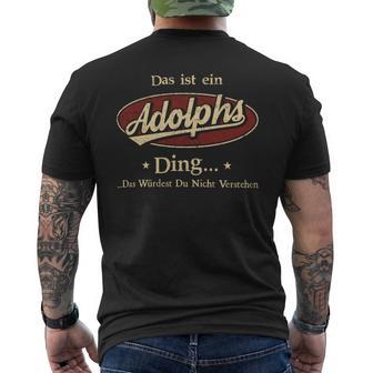 Das Ist Ein Adolphs Ding Das Würdest Du Nicht Verstehen Adolphs Name T-Shirt mit Rückendruck - Geschenkecke