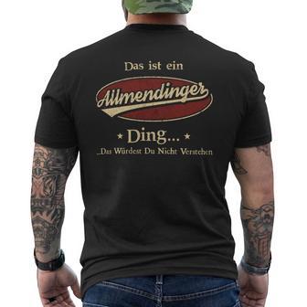 Das Ist Ein Allmendinger Ding Das Würdest Du Nicht Verstehen Allmendinger Name T-Shirt mit Rückendruck - Geschenkecke