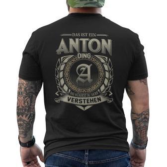 Das Ist Ein Anton Ding Anton Name T-Shirt mit Rückendruck - Geschenkecke