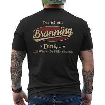 Das Ist Ein Branning Ding Das Würdest Du Nicht Verstehen Branning Name T-Shirt mit Rückendruck - Geschenkecke