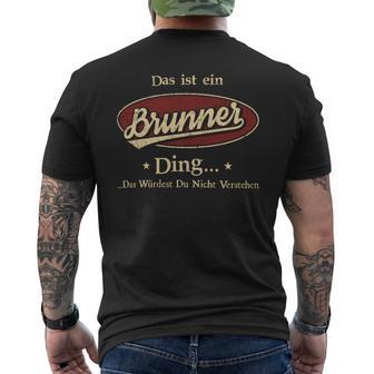 Das Ist Ein Brunner Ding Das Würdest Du Nicht Verstehen Brunner Name T-Shirt mit Rückendruck - Geschenkecke