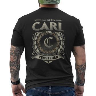 Das Ist Ein Carl Ding Carl Name T-Shirt mit Rückendruck - Geschenkecke