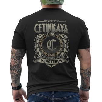 Das Ist Ein Cetinkaya Ding Cetinkaya Name T-Shirt mit Rückendruck - Geschenkecke