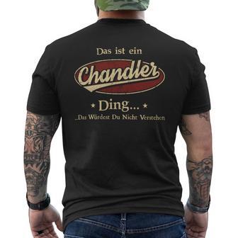 Das Ist Ein Chandler Ding Das Würdest Du Nicht Verstehen Chandler Name T-Shirt mit Rückendruck - Geschenkecke