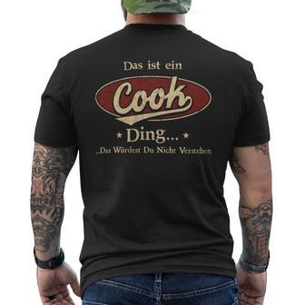 Das Ist Ein Cook Ding Das Würdest Du Nicht Verstehen Cook Name T-Shirt mit Rückendruck - Geschenkecke