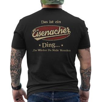 Das Ist Ein Eisenacher Ding Das Würdest Du Nicht Verstehen Eisenacher Name T-Shirt mit Rückendruck - Geschenkecke