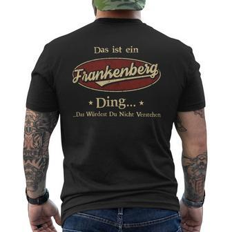 Das Ist Ein Frankenberg Ding Das Würdest Du Nicht Verstehen Frankenberg Name T-Shirt mit Rückendruck - Geschenkecke