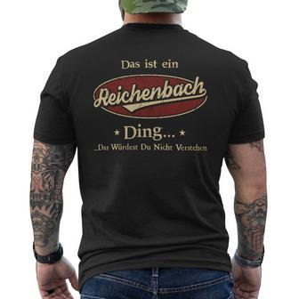 Das Ist Ein Reichenbach Ding Das Würdest Du Nicht Verstehen Reichenbach Name T-Shirt mit Rückendruck - Geschenkecke