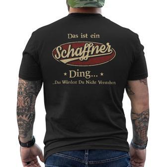 Das Ist Ein Schaffner Ding Das Würdest Du Nicht Verstehen Schaffner Name T-Shirt mit Rückendruck - Geschenkecke