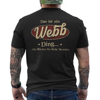 Das Ist Ein Webb Ding Das Würdest Du Nicht Verstehen Webb Name T-Shirt mit Rückendruck - Geschenkecke