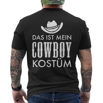 Das Ist Mein Cowboy Costume Carnival Party Saying T-Shirt mit Rückendruck - Geschenkecke