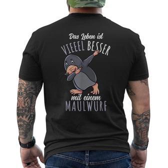 Das Leben Ist Besser Mit Einem Maulwurf T-Shirt mit Rückendruck - Geschenkecke