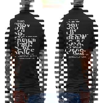 Dear World Sorry Our President Is A Bag Of Dicks Meme Men's T-shirt Back Print - Monsterry