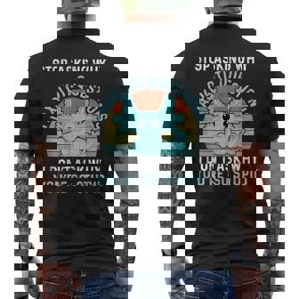 Deja De Preguntar Por Qué Axolotl Questions Axolotl Camiseta Hombre Estampado Espalda - Regaloses