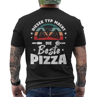 Dieser Typ Macht Die Beste Pizza Baker Pizzeria Pizza T-Shirt mit Rückendruck - Geschenkecke