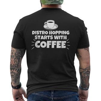 Distro Hopping Starts With Coffee Funny Tank Top Men's Back Print T-Shirt - Monsterry