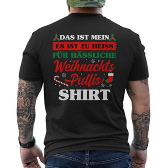 Es Ist Zu Heiss Für Ussliche Weihnachts T-Shirt mit Rückendruck - Geschenkecke