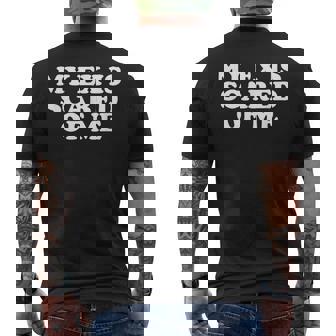 My Ex Is Scared Of Me Men's Back Print T-Shirt - Monsterry