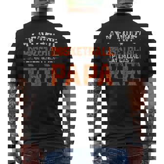 My Favorite Basketball Player Calls Me Papa For Father's Day Men's T-shirt Back Print - Seseable