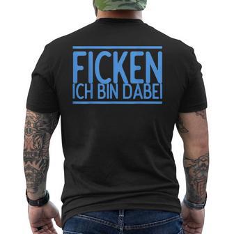 Fucking Ich Bin Bei Im Bei Für Herren Und Damen T-Shirt mit Rückendruck - Geschenkecke