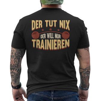 Der Tut Nix Training Saying Strength Sports Muscle T-Shirt mit Rückendruck - Geschenkecke