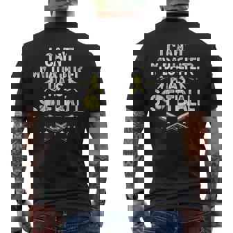 Father's Day I Can't My Daughter Has Softball Dad Men's T-shirt Back Print - Thegiftio