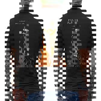 Fuck It Witch Fuck It Witch On Fire Men's T-shirt Back Print | Mazezy