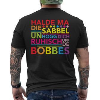 Hessen Dialect Saying Halt Dein Klapp T-Shirt mit Rückendruck - Geschenkecke