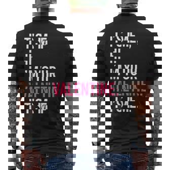 It's Me Hi I'm Your Valentine It's Me Valentines Day Men's T-shirt Back Print - Thegiftio UK
