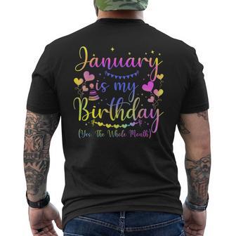 January Is My Birthday Yes The Whole Month Birthday Men's T-shirt Back Print - Thegiftio UK
