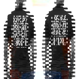 Jazz Me Gusta La Música De Jazz Y Talez Como 3 Personas Camiseta Hombre Estampado Espalda - Regaloses