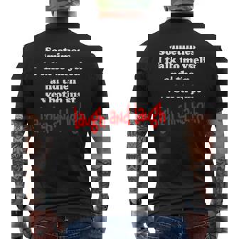 FUNNY MEME SOMETIMES I TALK TO MYSELF AND WE BOTH LAUGH Men's Back Print T-Shirt - Monsterry