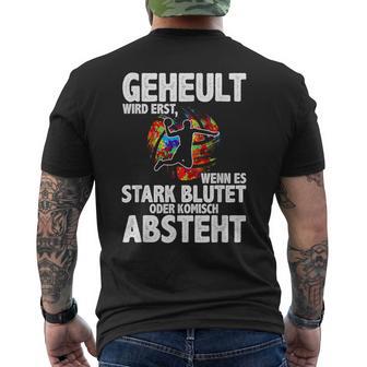 Geheult Erst Wenn Es Stark Blutet Handball Hanballer T-Shirt mit Rückendruck - Geschenkecke