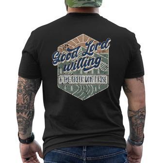 Good Lord Willing And The Creek Don't Rise Men's T-shirt Back Print - Thegiftio UK