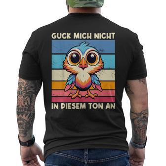 Guck Mich Nicht In Diesem Ton An Lustigerogel Spruch T-Shirt mit Rückendruck - Geschenkecke