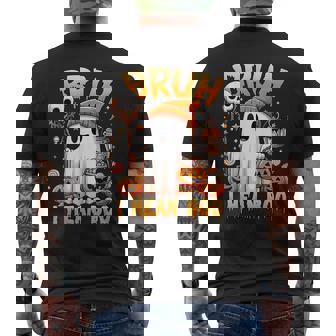 Halloween Bruh Ghost Boo Skull Pumpkin Trick Or Treat Candy Men's Back Print T-Shirt - Monsterry