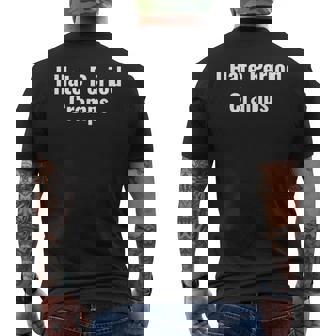 I Hate Period Cramps Feminine Humor Quote Men's T-shirt Back Print - Thegiftio UK